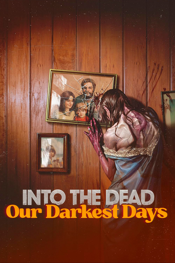 Into the Dead: Our Darkest Days